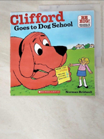 【書寶二手書T8／原文小說_HY1】Clifford Goes to Dog School_Bridwell, Norman