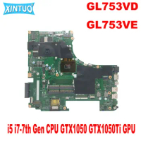 GL753VD Mainboard for ASUS GL753VE FX753V ZX753V GL753V GL753 laptop motherboard i5 i7-7th Gen CPU GTX1050 GTX1050Ti GPU DDR4