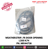 WEATHERSTRIP, FR DOOR OPENING L200 K74 PN. MR144738