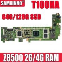T100HA Motherboard for ASUS T100H T100HA T100HN T100HAN Laptop Motherboard Z8500 CPU Mainboard 2GB RAM 64G SSD