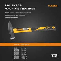 Palu Kaca / Palu Tukang / Machinist Hammer 200-1500 gram TOLSEN 25001-25008 500 GR