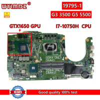 19795-1 i7-10750H CPU GTX1650 Laptop Motherboard For Dell G3 3500 G5 5500 Notebook Mainboard CN 0D1G65 Test OK