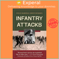 Infantry Attacks by Erwin Rommel US edition, paperback