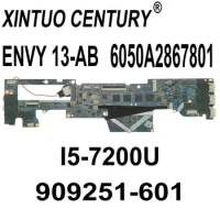 6050A2867801 motherboard is suitable for HP ENVY 13-AB laptop motherboard 909254-601 with I5 I7-7th Gen CPU 8G/16G RDDR4 Tested