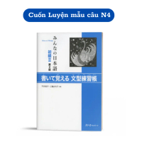 Sách - Luyện Mẫu Câu N4 - Minna No Nihongo Sơ Cấp 2 ( Bản Mới )