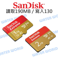 【中壢-水世界】SanDisk Micro Extreme【1TB 2TB 讀取190 寫入130MB】公司貨 TF卡【中壢-水世界】