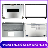 Rear Lid For Acer Aspire 5 A515-52 52G 52K N19C3 A515-43 Laptop Aspire5 Back Top Cover Front Bezel Palmrest Upper Bottom Case