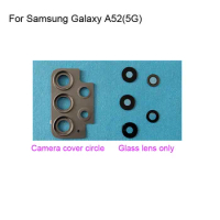 For Samsung Galaxy A52 5G Rear Back Camera Glass Lens +Camera Cover Circle Housing Parts Replacement test good A 52 A5260