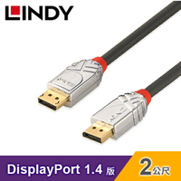 【LINDY 林帝】 CROMO 鉻系列 DisplayPort 1.4版 公-公 傳輸線 2M [36302]【三井3C】