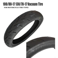 Motorcycle Tire Front 100/80-17 Rear 130/70-17 For Electric Vehicle Scooter Vacuum Parts