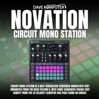 Novation Circuit Mono Station