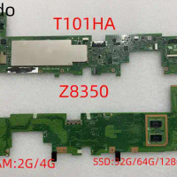 T101HA For ASUS Transformer Book T101 T101H Laptop Motherboard Z8350 RAM-2GB/4GB SSD-32G/64G/128G