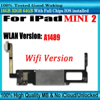 A1489 Wifi version unlocked logic board for ipad mini 2 motherboard with chips for ipad mini2 MINI 2 mainboard With IOS System