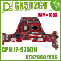 KEFU GX502GW Laptop Motherboard For Asus ROG Zephyrus S GX502GV GX502G GU501LWS Mainboard W/i7-9750H RTX2060/6G RTX2070/8G 16GB