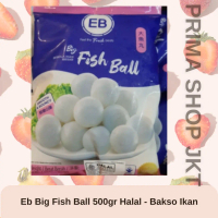 EB Big Fish Ball 500gr Halal Bakso Ikan Besar Import