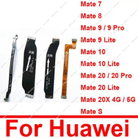 Main Board Motherboard Flex Cable For Huawei Mate S 20X 20 10 9 8 7 Pro Lite 4G 5G Mainboard LCD Flex Cable Replacement Repair