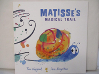 【書寶二手書T7／少年童書_ET1】Matisse's Magical Trail_Tim Hopgood; Sam Boughton