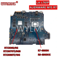 LA-L761P notebook Mainboard For DELLALIENWARE M15 R7 Laptop Motherboard R7/R9 CPU RTX3060/RTX3070TI/RTX3080TI 0FDTJY 0JXPPV