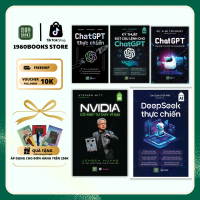 Combo 5 Sách: Chat GPT + Chat GPT Thực Chiến + NVIDIA Cỗ Máy Tư Duy Vĩ Đại + Kỹ Thuật Đặt Câu Lệnh C