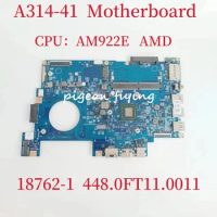 18762-1 Mainboard For Acer Aspire A314-41 Laptop Motherboard CPU: AM922E AMD 100% Test Ok