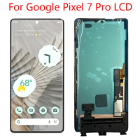 For Google Pixel 7 Pro LCD For Google Pixel 7Pro Display With Frame Screen For HTC Google Pixel 7 Pro LCD Touch Screen Glass Pan