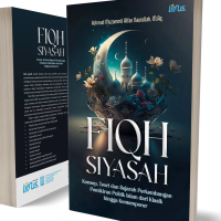 FIQH SIYASAH Konsep, Teori, dan Sejarah Perkembangan Pemikiran Politik Islam dari Klasik hingga Kont