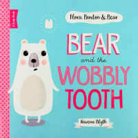 Bookxcess - FLORA, BUXTON & BEAR: BEAR AND WOBBLY TOOTH (ISBN: 9781910851630)