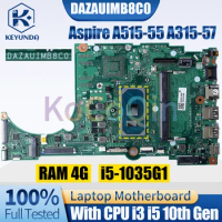 DAZAUIMB8C0 For Acer Aspire A515-55 A315-57 Notebook Mainboard NBHSP110010 i3-1005G1 i5-1035G1 4G Laptop Motherboard Full Tested