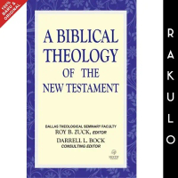 Buku A Biblical Theology of The New Testament - Roy B. Zuck