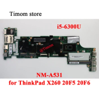 i5-6300U for ThinkPad X260 20F5 20F6 Laptop Integrated Motherboard NM-A531 FRU 01YT073 01YT075 01YT058 01YT061 01YT068 01YT062