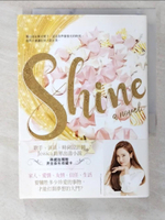 【書寶二手書T2／文學_CFM】Shine【典藏版】_鄭秀妍Jessica Jung,  曾倚華