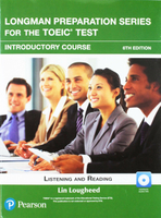 Longman Preparation Series for the TOEIC Test 6/e (第六版) Introductory Course: Listening &amp; Reading (with MP3)6/e 