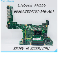 ADZAM-6050A2824101-MB-A01 Motherboard For Fujitsu Lifebook AH556 Laptop Motherboard with SR2EY i5-6200U CPU DDR4