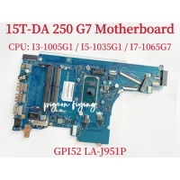 GPI52 LA-J951P Mainboard For HP 15T-DA 15-DA 250 G7 Laptop Motherboard CPU: I3-1005G1 I5-1035G1 I7-1165G7 DDR4 100% Test OK