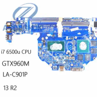 Laptop Motherboard LA-C901P For Dell For Alienware 13 R2 NHYX3 0NHYX3 CN-0NHYX3 i7-6500U GTX 960M Test Perfect