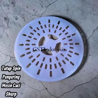 Tutup Spin Mesin Cuci Sharp Original - Penutup Tabung Pengering Mesin Cuci 2 Tabung Sharp (Universal
