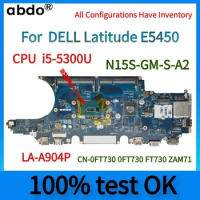 LA-A903P brand new Mainboard .for DELL Latitude E5450 Laptop Motherboard.W/i3 i5 i7 CPU. CN-017FG2 17FG2