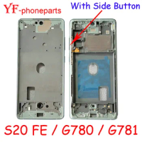 High Quality 10Pcs Middle Frame For Samsung Galaxy S20 FE S20FE G780 G781 4G 5G Front Frame Housing Bezel Repair Parts