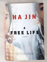 【書寶二手書T5／原文小說_I4I】A Free Life_Jin, Ha