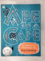【書寶二手書T1／少年童書_D7K】Ape in a Cape: An Alphabet of Odd Animals_Eichenberg, Fritz