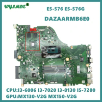 DAZAARMB6E0 i3/i5/i7 CPU MX1 MX150-V2G GPU Laptop Motherboard For Acer ASPIRE E5-576G E5-576 Notebook Mainboard Tested OK