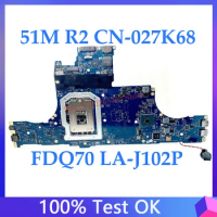 CN-027K68 027K68 27K68 High Quality Mainboard For Dell Alienware Area-51m R2 Laptop Motherboard FDQ70 LA-J102P 100% Full Tested