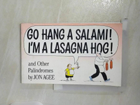 【書寶二手書T5／少年童書_BCQ】Go Hang a Salami! I’m a Lasagna Hog!: And Other Palindromes_Agee, Jon