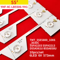 LED Backlight strip for TCL 55FA3203 55FA3213 D55A561U B55A858U TMT_55E5800_10X6_3030C_6S1P_W44 YHF-4C-LB5506-YH1