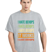 Funny DevOps Engineer Cloud Computing I Hate T Shirts Graphic Cotton Streetwear Short Sleeve Birthday Gifts Summer Style T-shirt