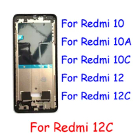 High Quality Middle Frame For Xiaomi Redmi 12 12C 10 10A 10C Front Frame Housing Bezel Repaplacement Parts