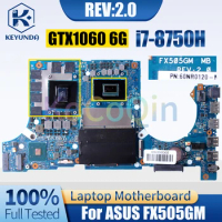 For ASUS FX505GM Notebook Mainboard REV:2.0 SR3YY i7-8750H N17E-G1-A1 GTX1060 6G 60NR0120-MB1700 Laptop Motherboard Test