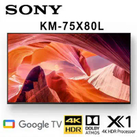 結帳再折★SONY KM-75X80L 75吋 4K HDR智慧液晶電視 公司貨保固2年 基本安裝 另有KM-65X80L