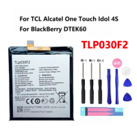 Original 3000mAh TLP030F2 Battery For TCL Alcatel One Touch Idol 4S OT-6070 6070K Phone For BlackBerry DTEK60 BBA100-1 Tools