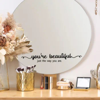 You're Beautiful Just the Way You Are Mirror Wall Stickers for Home Décor Bathroom Fitting Room Mirror Decal Waterproof Mural